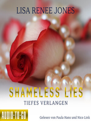 cover image of Shameless Lies--Tiefes Verlangen--Secrets and Obsessions, Band 2 (ungekürzt)
